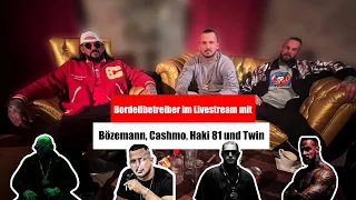 Bözemann, Cashmo, Haki81, Twin -  Livestream mit Bordellbetreiber Werner Frankfurt