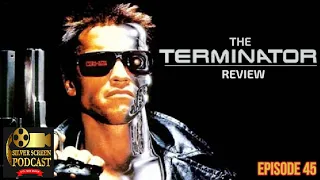 Silver Screen Podcast - The Terminator Review