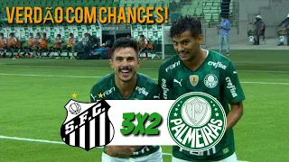 VERDÃO SEGUE VIVO! - Melhores Momentos - Palmeiras 3x2 Santos - PAULISTÃO 2021