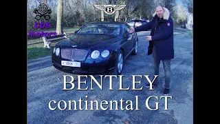 Essais BENTLEY Continental GT Le savoir faire Anglais 🇬🇧