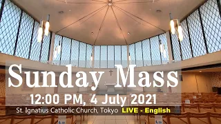 04/07/2021, 12 PM, Sunday Mass (14th Sunday in Ordinary Time) LIVE (英語ミサ)