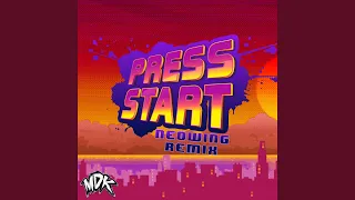 Press Start (Neowing Remix)