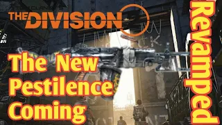 The Division 2 - New Pestilence Coming "The Revamp"