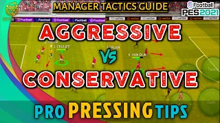 AGGRESSIVE VS CONSERVATIVE PRESSURING | PRO PRESSING TIPS | PES 2021 MOBILE