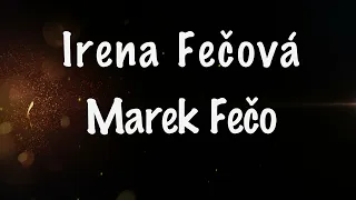 Irena Fečová ❌ Marek Fečo - Píseň pro Romana Slepčíka