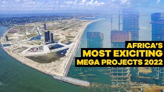 10 Most Exciting Ongoing Mega Construction Projects In Africa 2022