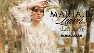 Maria.B Voyage a' luxe x Tunisia Unstitched Luxury Lawn'24 | Maria.B Luxury Lawn Collection'24
