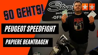 Peugeot Speedfight 2 Papiere NEU beantragen - so gehts!