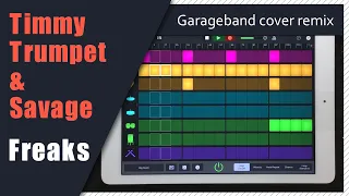 Timmy Trumpet & Savage - Freaks Garageband Song cover Remake remix | iPad/iPhone iOS