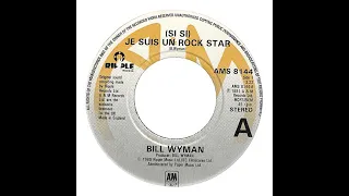 (Si Si) Je Suis un Rock Star - Bill Wyman (Compiled by Stones Rick)