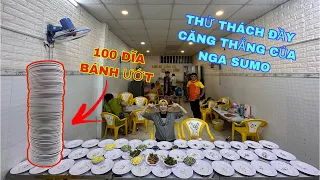 100 DĨA BÁNH ƯỚT VÀ GIẢI THƯỞNG 2 TRIỆU LIỆU NGA SUMO CÓ LÀM ĐƯỢC KHI CHƯA MỘT AI PHÁ ĐƯỢC THỬ THÁCH