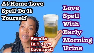 How To Use Your Early Morning Urine For Love Spell It Works Within 7 Days -“#canada #usa #uk