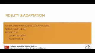 Implementation Science Education Series Seminar 7: Fidelity and Adaptation