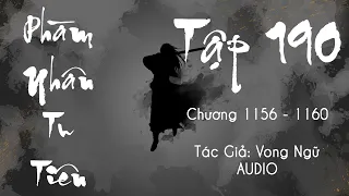 Phàm Nhân Tu Tiên - Tập 190 (Chương 1156 - 1160) | Tiên Hiệp