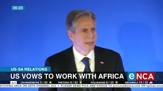 US-SA Relations | US Vows to work with Africa