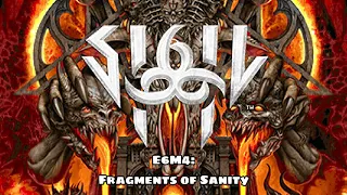SIGIL II - E6M4: Fragments of Sanity