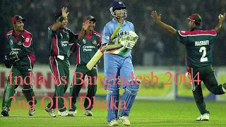 India vs Bangladesh 2004 2nd ODI Dhaka