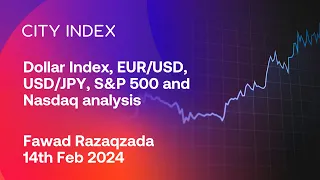 Dollar Index, EUR/USD, USD/JPY, S&P 500 and NAsdaq analysis - February 14, 2024