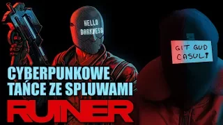 Ruiner - cyberpunkowe tańce ze spluwami