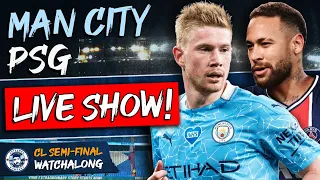 Man City 2-0 PSG LIVE WATCHALONG | Champions League Semi-final Stream