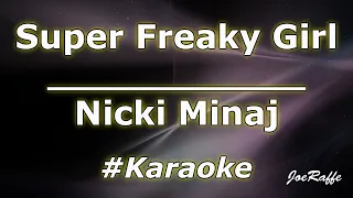 Nicki Minaj - Super Freaky Girl (Karaoke)