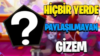 HERKESTEN GİZLENMİŞ ve BİLİNMEYEN GİZEM  - Brawl Stars