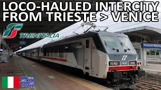 TRIESTE TO VENICE BY LOCO-HAULED TRENITALIA INTERCITY / ITALIAN TRAIN TRIP REPORT