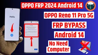 OPPO Reno 11 Pro 5g Frp bypass - New security 2024 | All OPPO Android 14 Frp Unlock - No need pc