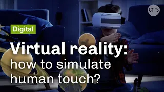 Feeling virtual reality at last | CNRS in English