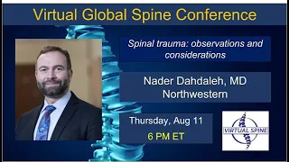 "Spinal Trauma: Observations and Consideration" With Dr. Nader Dahdaleh. Aug 11, 2022.