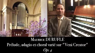 M. Duruflé, Prélude, adagio et choral varié sur "Veni Creator" - Johann Vexo, organ