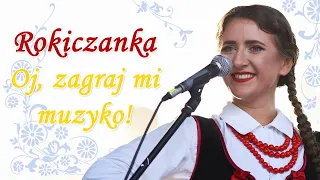 OJ, ZAGRAJ MI MUZYKO! - Rokiczanka // Koncert LIVE