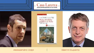 Casa Laterza: 'Storia del debito pubblico in Italia' con Alessandro Volpi e Gianni Cuperlo