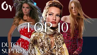 Top 10 I Dutch Supermodels of All Time