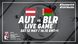 Austria - Belarus | Full Game | 2018 IIHF Ice Hockey World Championship