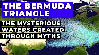 The Bermuda Triangle - The Mysterious Waters Created Through Myths