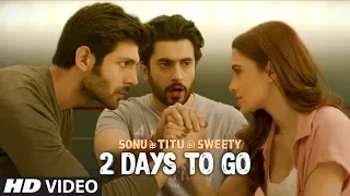 2 Days To Go (In Cinemas) ►Sonu Ke Titu Ki Sweety | Releasing On 23rd February 2018