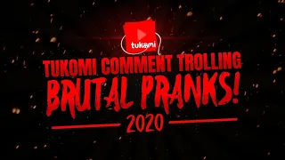 BRUTAL TUKOMI COMMENT TROLLING PRANKS of 2020!! | YEAR-END RECAP