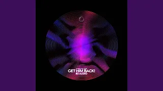 get him back! (8d audio)