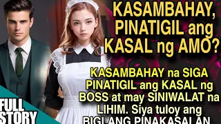 KASAMBAHAY NA  PINATIGIL ANG KASAL NG BOSS SIYA TULOY ANG PINAKASALAN.