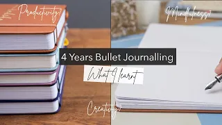 What I Learnt from 4 Years of Bullet Journaling | Why I Haven't Quit Yet