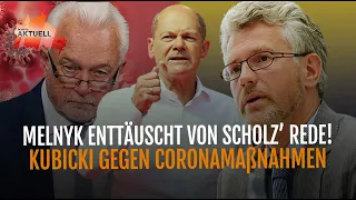 Melnyk ist von Scholz Rede enttäuscht! | Kubicki spricht sich gegen Corona-Maßnahmen im Herbst aus