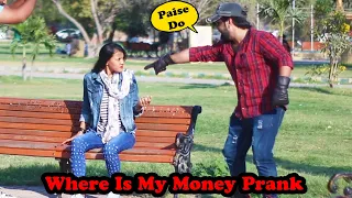 Where Is My Money Prank | Pranks In Pakistan | Humanitarians