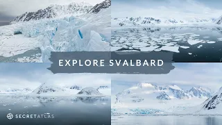 Explore Svalbard on a Svalbard Expedition Cruise with Secret Atlas