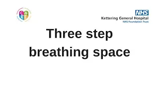 Mindfulness: Three Step Breathing Space