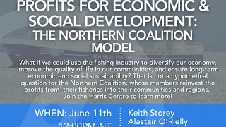 The Northern Coalition: Reinvesting Fishery Profits for Economic & Social Development