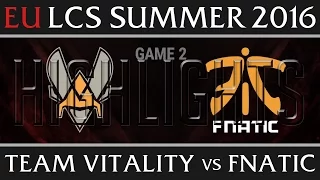 Fnatic vs Vitality Game 2 Highlights - EU LCS Week 1 Summer 2016 - FNC vs VIT G2