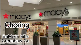 Macys Baldwin hills Crenshaw Ca (Closing)