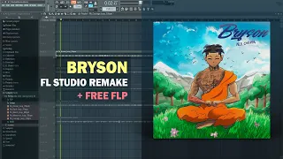 NLE Choppa - Bryson (FL Studio Remake + Free FLP)