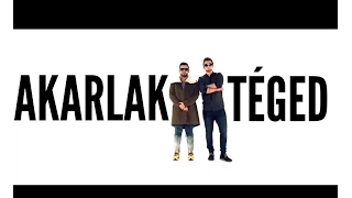 HORVÁTH TAMÁS & RAUL - AKARLAK TÉGED (Official Music Video)